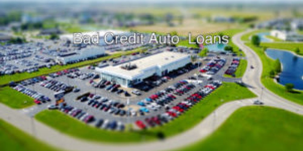Bad Credit Auto Loans – What to Look For